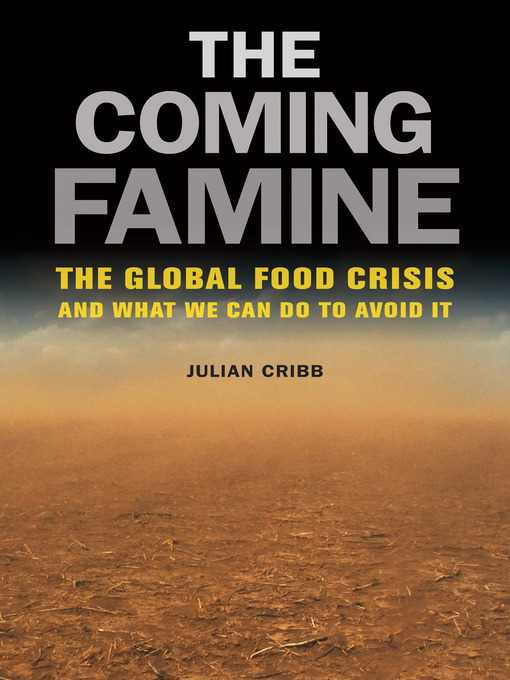 Title details for The Coming Famine by Julian Cribb - Available
